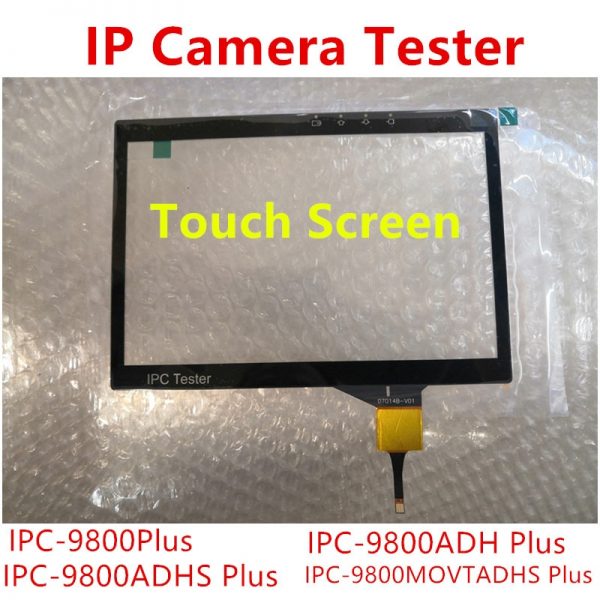 Original IP Camera Tester Touch screen IPC-9800 Series MOVTADHS PLUS CCTV tester Screen repair Handwriting screen