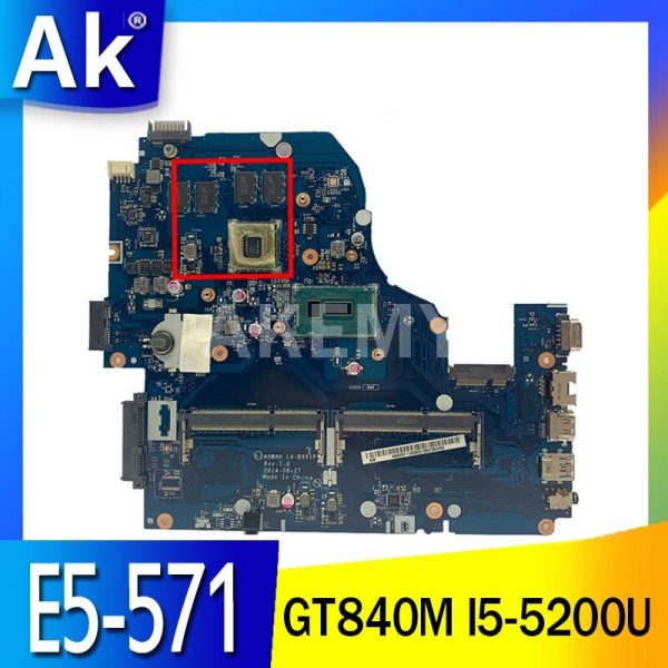 Akemy A5WAH LA-B991P NBMLC11007 NB.MLC11.007 laptop motherboard for Acer aspire E5-571 GeForce GT840M I5-5200U Main board